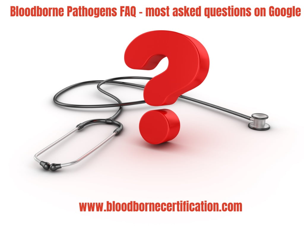 Bloodborne Pathogens FAQ